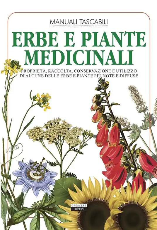 Sconto Erbe e piante medicinali. Proprietà, raccolta, conservazione e utilizzo di alcune delle erbe e piante più note e diffuse