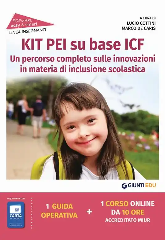 Kit PEI su base ICF. Un percorso completo sulle innovazioni in materia di inclusione scolastica. Con espansione online Occasione Imperdibile