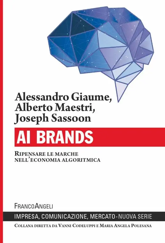 AI Brands. Ripensare le marche nell‘economia algoritmica Prezzo Basso