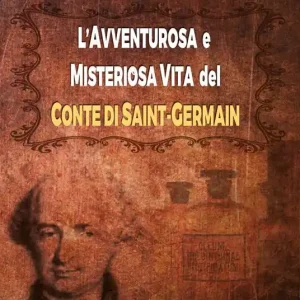 Economico L‘avventurosa e misteriosa vita del conte di Saint-Germain