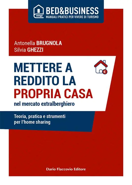 Ultima Occasione Mettere a reddito la propria casa nel mercato extralberghiero. Teoria, pratica e strumenti per l‘home sharing
