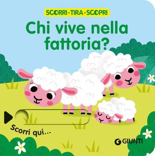 Subito Disponibile Chi vive nella fattoria? Scorri, tira e scopri. Ediz. a colori