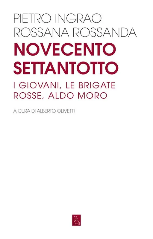 Bestseller Novecentosettantotto. I giovani, le Brigate Rosse, Aldo Moro