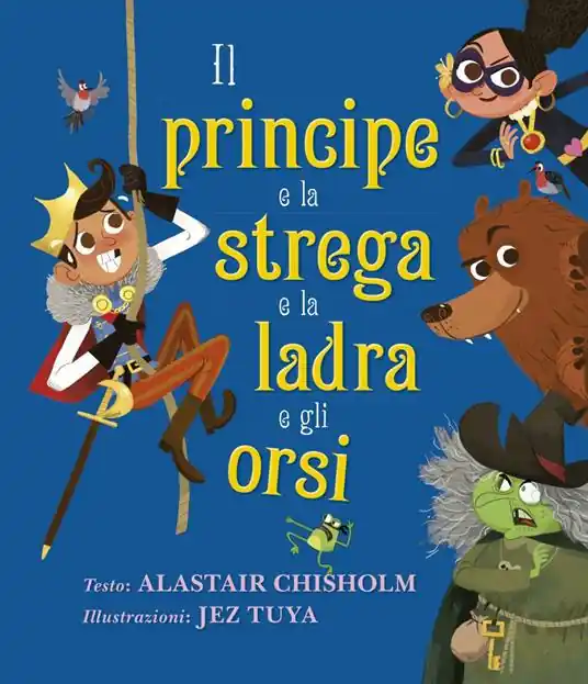 Nuova Collezione Il principe e la strega e la ladra e gli orsi. Ediz. a colori