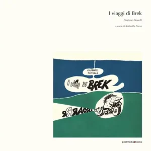 Consegna Rapida I viaggi di Brek. Ediz. in facsimile