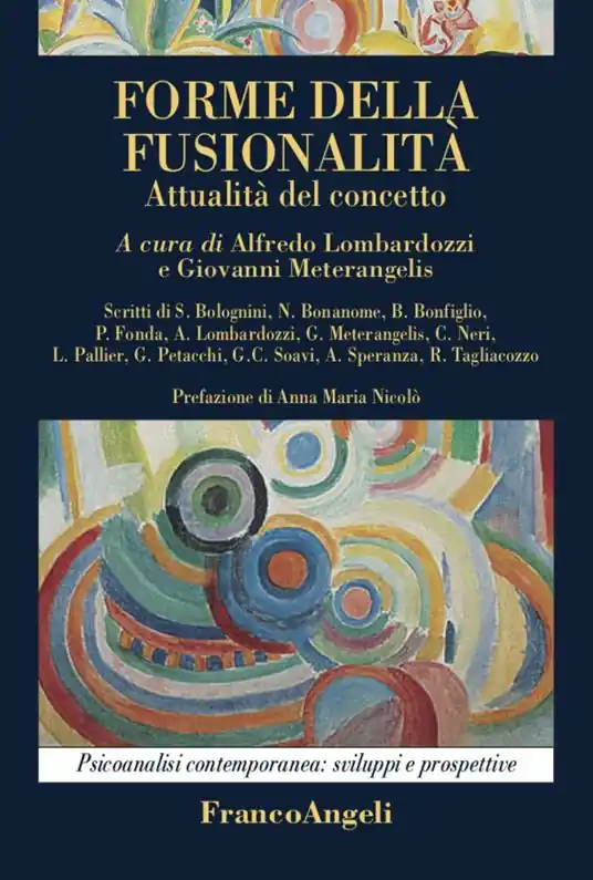 Forme della fusionalità. Attualità del concetto Spedito Oggi