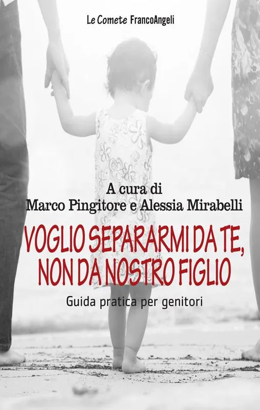 Voglio separarmi da te, non da nostro figlio. Guida pratica per genitori Offerta Del Giorno