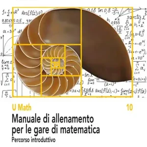 A Buon Prezzo Manuale di allenamento per le gare di matematica. Percorso introduttivo