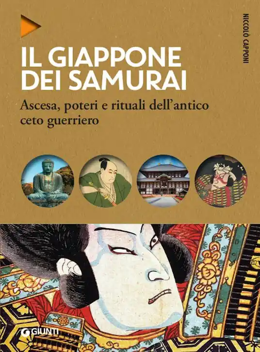 Vendita Finale Il Giappone dei samurai. Ascesa, poteri e rituali dell‘antico ceto guerriero