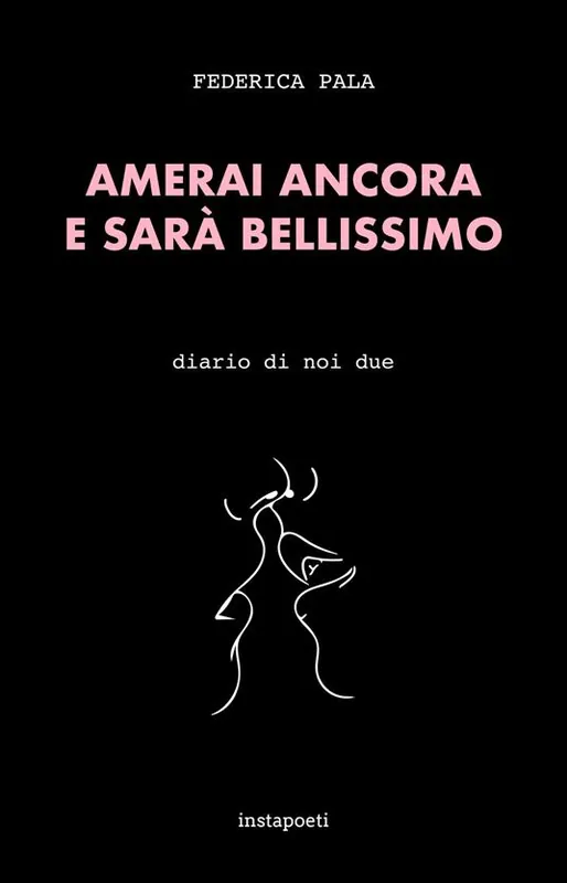 Amerai ancora e sarà bellissimo. Diario di noi due Spedizione Espresso