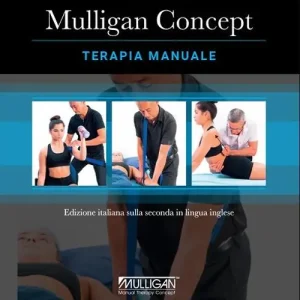 Offerta Limitata Mulligan concept. Terapia manuale