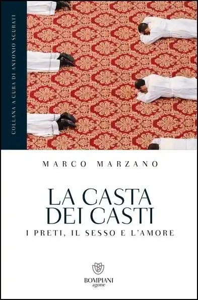 La casta dei casti. I preti, il sesso e l‘amore Prezzo Di Fabbrica