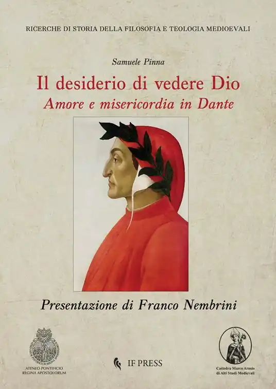 Il desiderio di vedere Dio. Amore e misericordia in Dante Prezzo Scontato