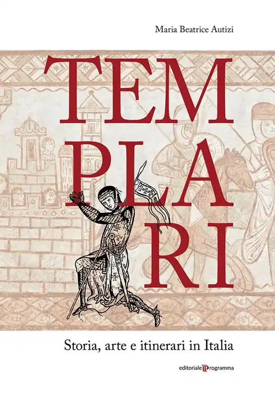 Templari. Storia, arte e itinerari in Italia Pagamento Sicuro