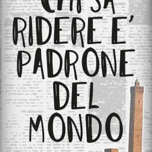 Offerta Limitata Chi sa ridere è padrone del mondo
