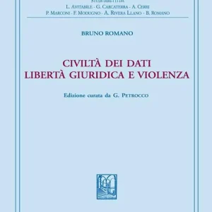 Civiltà dei dati. Libertà giuridica e violenza Acquista Ora