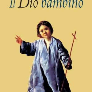 Sconto Il Dio bambino