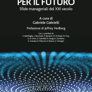 Affare Allenarsi per il futuro. Sfide manageriali del XXI secolo