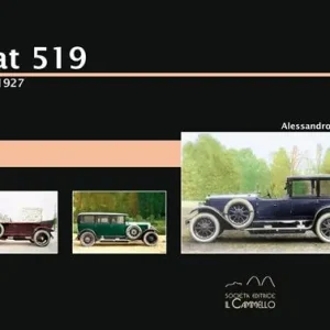 Offerta Limitata Fiat 519. 1922-1927. Ediz. illustrata