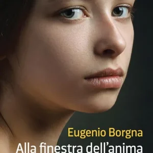 Affare Alla finestra dell’anima. Creare relazioni dal volto umano
