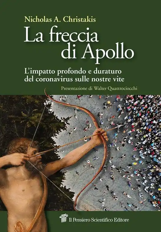 La freccia di Apollo. L‘impatto profondo e duraturo del coronavirus sulle nostre vite Spedizione Espresso