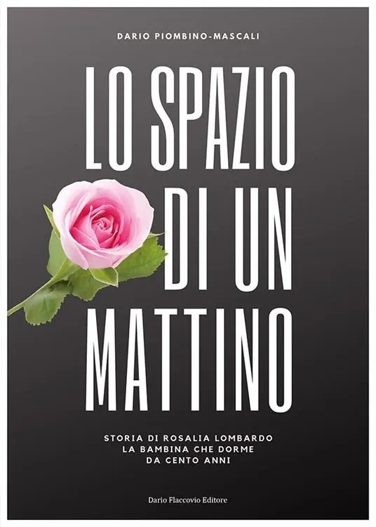 Lo spazio di un mattino. Storia di Rosalia Lombardo, la bambina che dorme da cento anni Compra Oggi Stesso