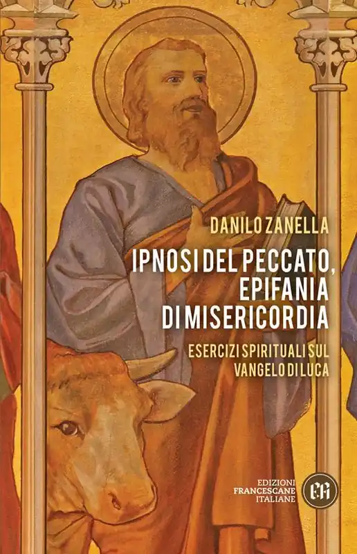 Nuovo Arrivo Ipnosi del peccato, epifania di misericordia. Esercizi spirituali sul Vangelo di Luca