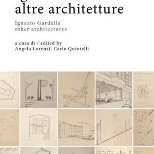 Subito Disponibile Ignazio Gardella. Altre architetture. Ediz. italiana e inglese