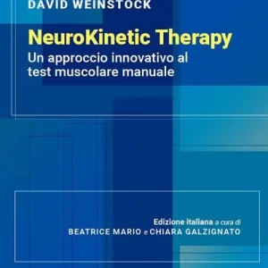 Offerta Lampo Neurokinetic therapy. Un approccio innovativo al test muscolare manuale