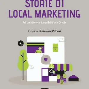Storie di local marketing. Fai conoscere la tua attività con Google Compra Adesso