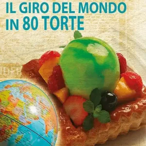 Il giro del mondo in 80 torte Compra Adesso