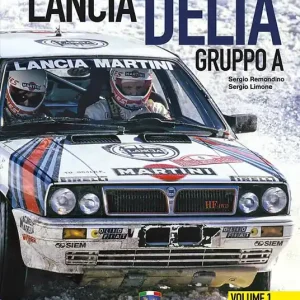 Lancia Delta Gruppo A. Ediz. italiana e inglese. Vol. 1 Ordina Subito