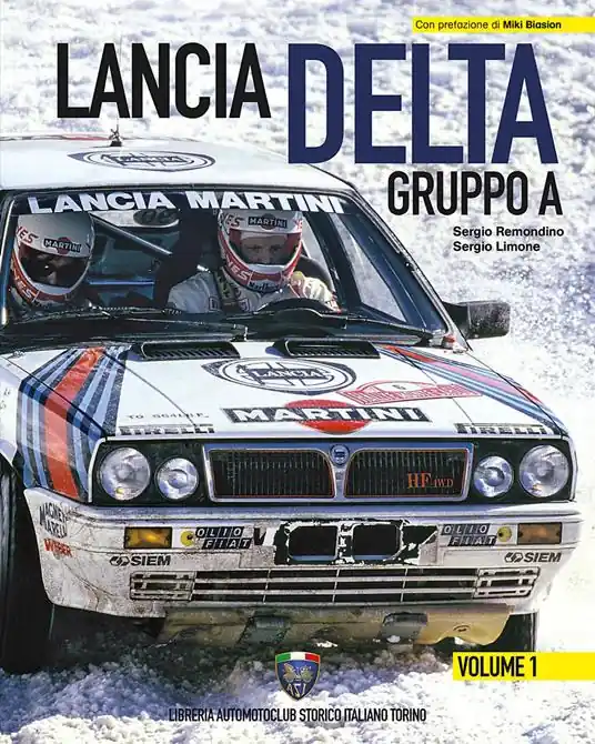 Lancia Delta Gruppo A. Ediz. italiana e inglese. Vol. 1 Ordina Subito