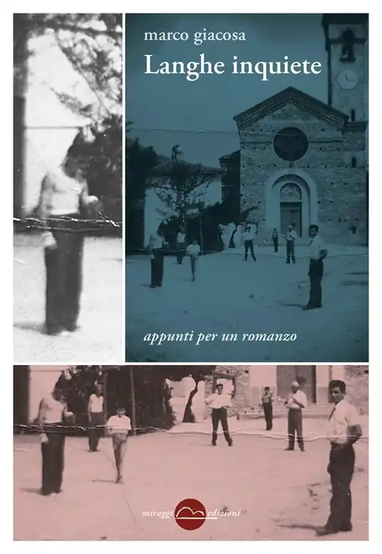 Langhe inquiete. Appunti per un romanzo A Buon Prezzo