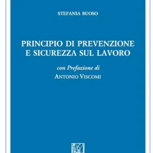 Principio di prevenzione e sicurezza sul lavoro Bestseller