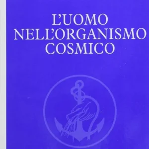 L‘uomo nell‘organismo cosmico Reso Gratuito
