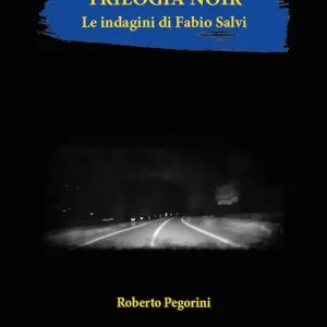 Pagamento Sicuro Trilogia noir. Le indagini di Fabio Salvi