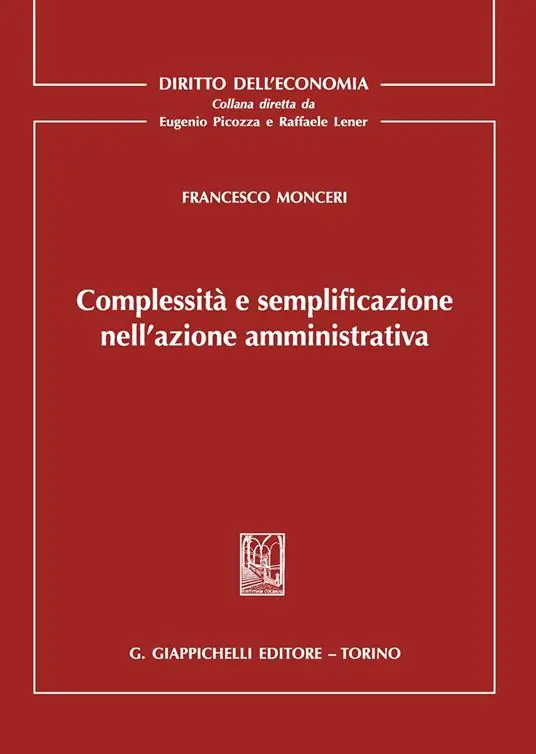 Promozione Esclusiva Complessità e semplificazione nell‘azione amministrativa