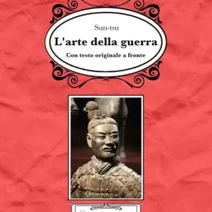 L‘arte della guerra. Testo cinese a fronte. Ediz. bilingue Offerta Speciale