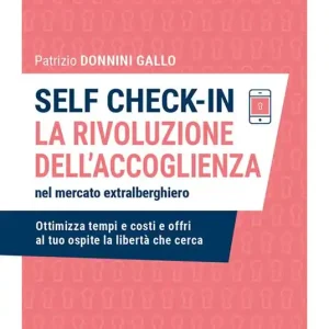 Offerta Lampo Self check-in. La rivoluzione dell‘accoglienza nel mercato extralberghiero