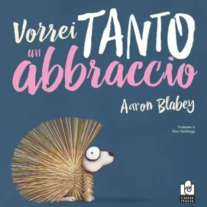 Ultimissimo Modello Vorrei tanto un abbraccio. Ediz. a colori