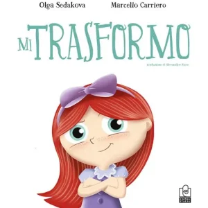 Mi trasformo. Ediz. a colori Più Venduto