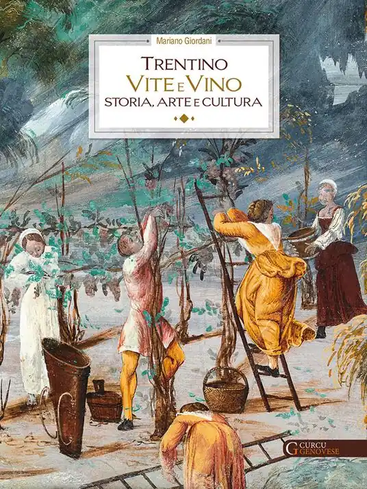 Pagamento Sicuro Trentino. Vite e vino. Storia, arte e cultura