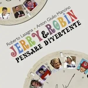 Affare Jerry & Robin. Pensare divertente
