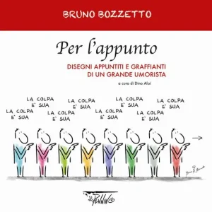 Per l‘appunto. Disegni appuntiti e graffianti di un grande umorista. Ediz. illustrata Professionale