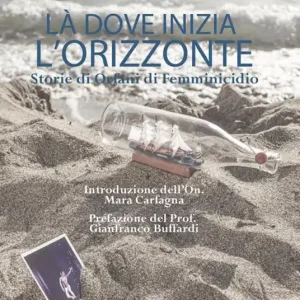 Là dove inizia l‘orizzonte. Storie di orfani di femminicidio Esclusivo