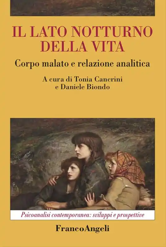 Economico Il lato notturno della vita. Corpo malato e relazione analitica