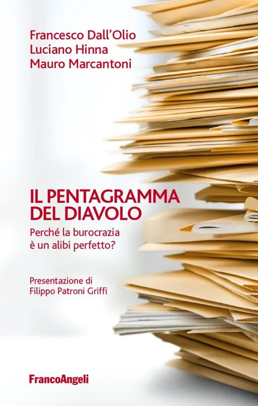 Il pentagramma del diavolo. Perché la burocrazia è un alibi perfetto? Subito Disponibile