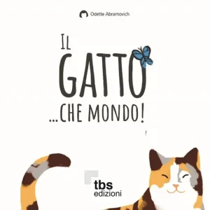 Offerta Lampo Il gatto... che mondo!-Udi e il sogno volta pagina. Ediz. a colori