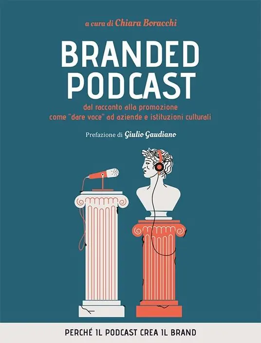 Offerta Speciale Branded podcast. Dal racconto alla promozione come «dare voce» ad aziende e istituzioni culturali